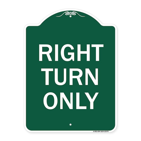 Signmission Designer Series Sign-Right Turn Only, Green & White Aluminum Sign, 18" x 24", GW-1824-22974 A-DES-GW-1824-22974 - main